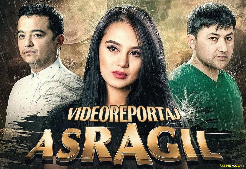Asragil / Асрагил (Yangi Uzbek kino 2018)