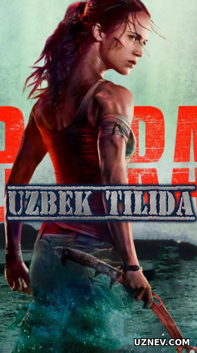 Lara Krov / Tomb Raider / Лара Крофт (Horij Kino Uzbek Tilida)HD PREMYERA