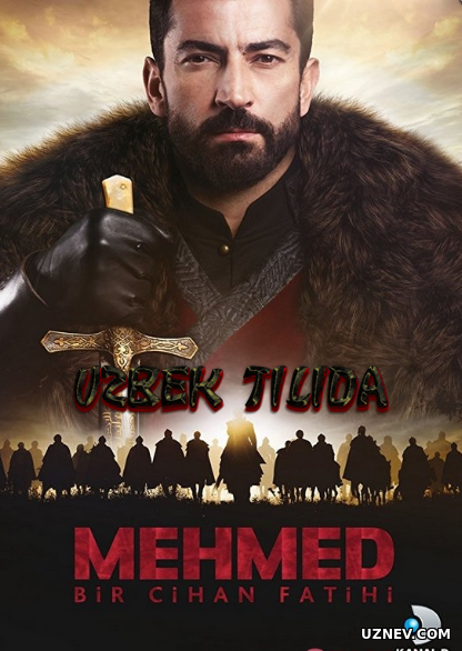 Mehmed Barcha qismlar (Yangi Turk seriali 2018)
