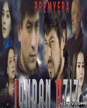 Jondan Aziz (Yangi Uzbek Kino 2017 )