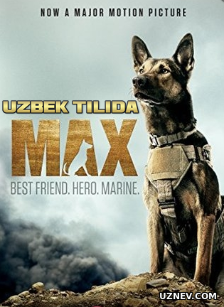 Maks vafodor it / Max Uzbek tilida 2015 O'zbekcha tarjima kino HD