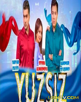 Yuzsiz / Йузсиз (Yangi ozbek kino 2018)