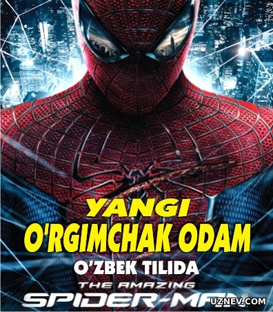 Yangi o'rgimchak odam 3 ( uzbek tilida ) 2018