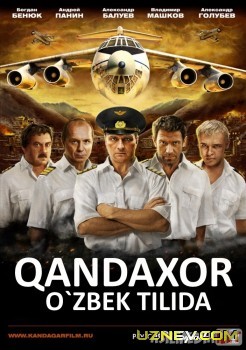 Qandaxor / Qandahor Uzbek tilida 2010 Full HD O'zbek tarjima tas-ix skachat