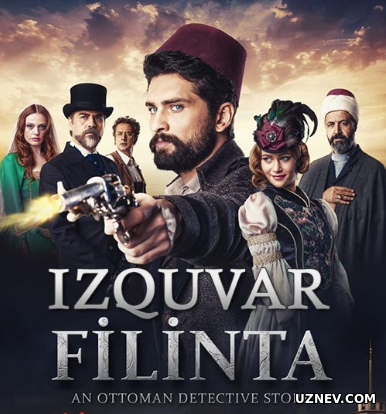 Izquvar Filinta  Barcha Qismlari (Turk Serial / O’zbek Tilida)