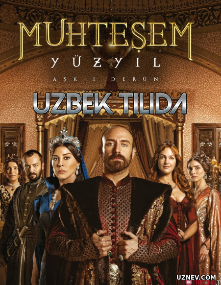 Muhtasham yuz yil turk serial o'zbek tilida 1, 2, 3, 4-100 qism