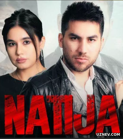 Natija (Yangi Uzbek Kino 2018)