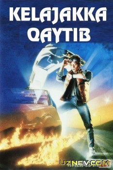 Kelajakka qaytib 1,2, 3 (Komediya, Uzbek tilida) HD