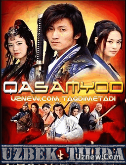 Qasamyod (Xitoy seriali Uzbek tilida) HD