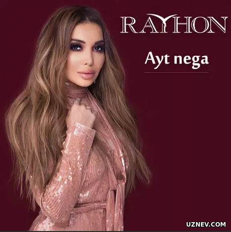 Rayhon - Ayt nega скачать mp3