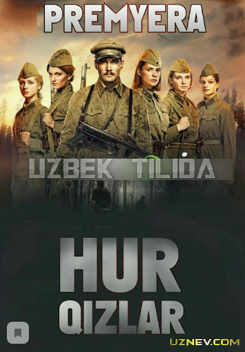 Hur qizlar (o'zbek tilida tarjima kino) 2018