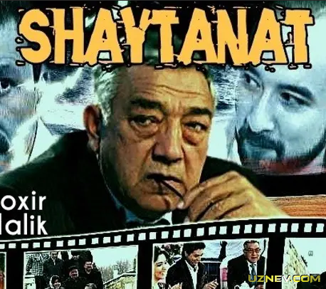 Shaytanat O'zbek serial barcha qismlar ( UZBEK SERIAL)
