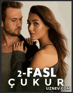 Chuqur 2-Fasl  ( o'zbek tilida  Turk seriali) 2019