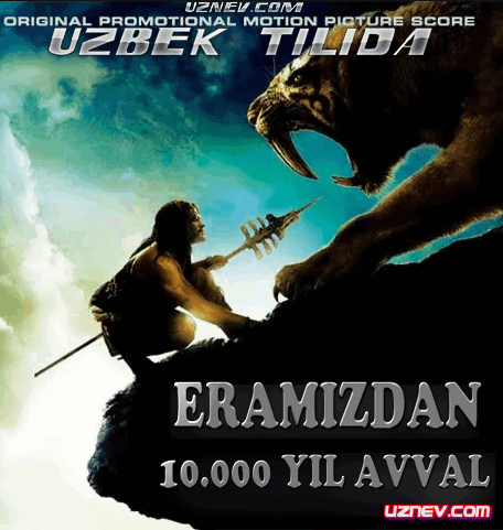 Eramizdan 10000 yil avval 2008 kino HD