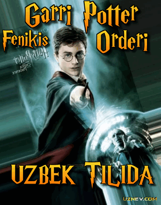 Garri Potter Fenikis orderi 5 (Uzbek tilida)