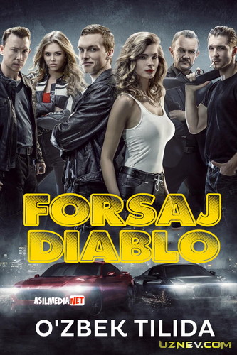 Forsaj Diablo / Tez va shiddatli Uzbek tilida 2019 O'zbekcha tarjima kino HD