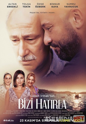 Bizni xotirla Turk kino Uzbek tilida 2018 kino HD