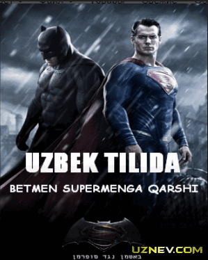 Betmen Supermenga qarshi / Бетмен Суперменга карши <Uzbek tilida> (2016) HD SIFATDA