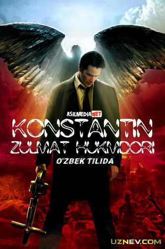 Konstantin: Zulmat Hukmdori Uzbek tilida 2005 O'zbekcha tarjima kino HD