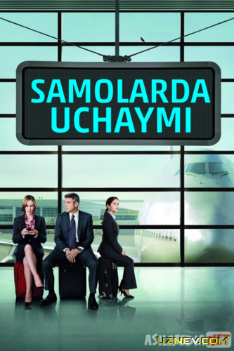 Samolarda uchsaydim / Uchaymi Uzbek tilida 2009 O'zbekcha tarjima kino HD