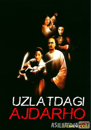 Yaralangan Yo'lbars, Yashirin Ajdar / Uzlatdagi Ajdarho Uzbek tilida 2000 O'zbekcha tarjima kino HD