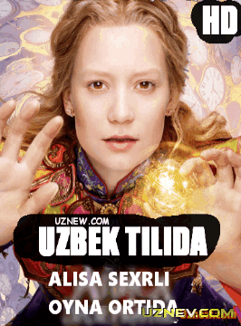 Alisa Sehirli Oyna Ortida / Алиса в Зазеркалье (Uzbek Tilida)2016 HD