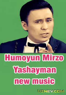 Humoyun Mirzo - Yashayman