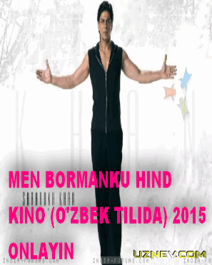 MEN BORMANKU HIND KINO (O'ZBEK TILIDA) 2015